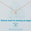 Heart to get N12ANG11R Heaven must be missing an angel ketting rose 1